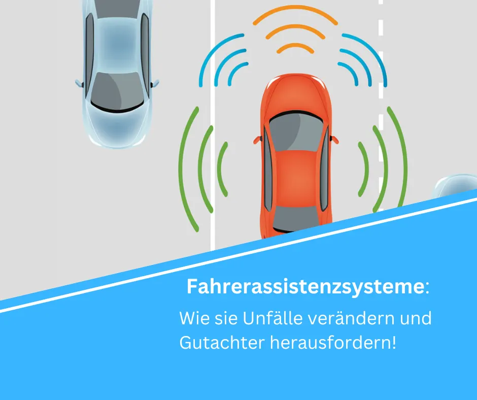 Fahrerassistenzsysteme: Wie sie Unfälle verändern und Gutachter herausfordern